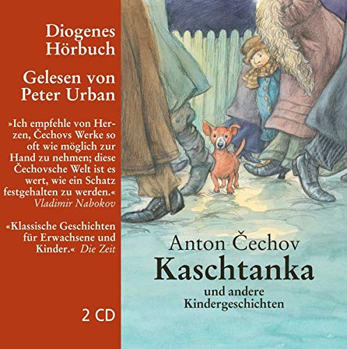 Kaschtanka: und andere Kindergeschichten (Diogenes Hörbuch) von Diogenes